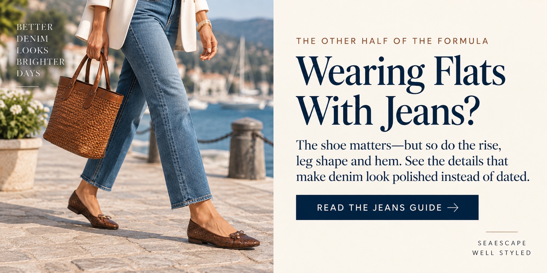 Wearing flats with jeans, read the polished denim guide